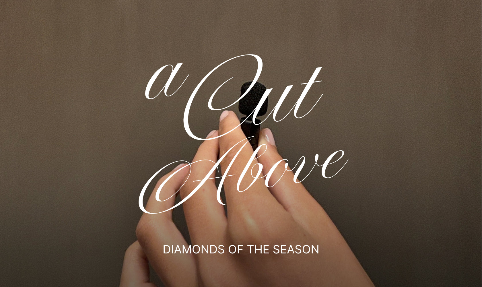 Diamonds of the Season: Looking Back at our Guests on "A Cut Above"