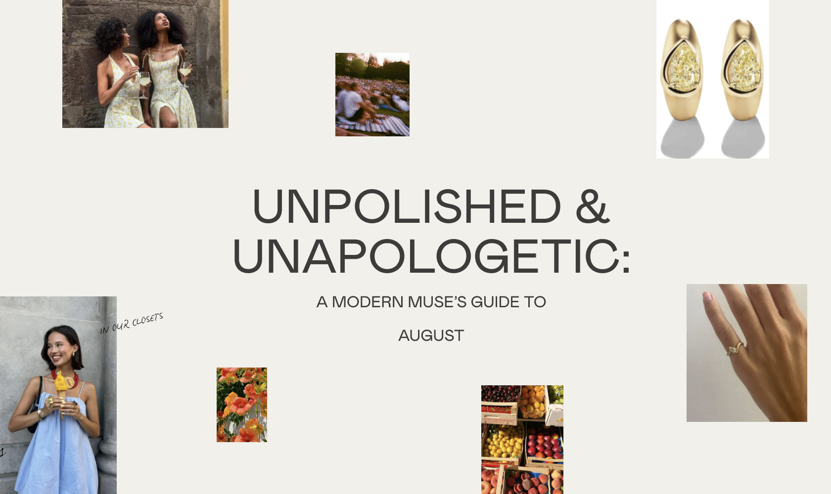 Unpolished & Unapologetic: A Modern Muse's Guide to August