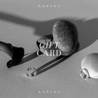 AARYAH DIGITAL GIFT CARD